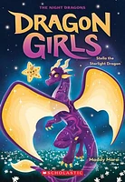 Stella the Starlight Dragon (Dragon Girls #9)