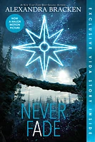 Never Fade (Bonus Content) (The Darkest Minds, Book 2)