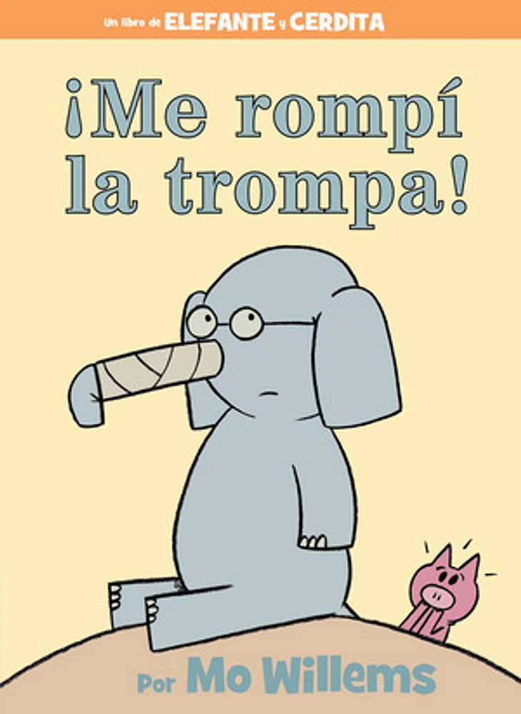 ¡Me rompí la trompa! (Spanish Edition)