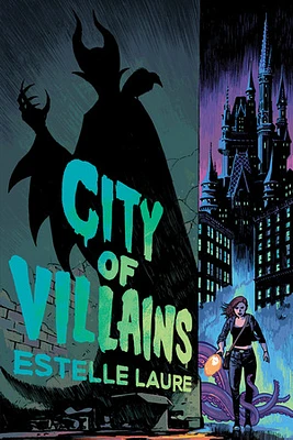 City of Villains (City of Villains, Book 1)