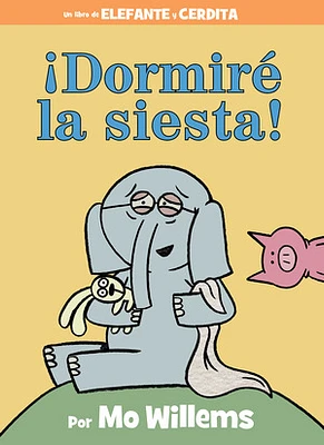 ¡Dormiré la siesta! (Spanish Edition)