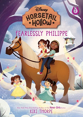 Horsetail Hollow Fearlessly Philippe (Horsetail Hollow, Book 3)