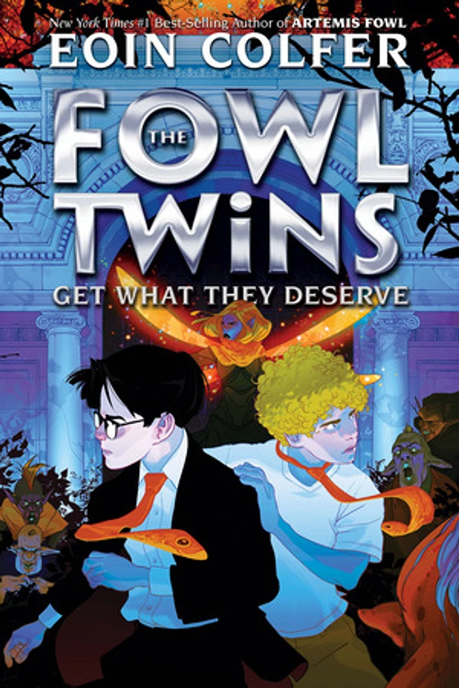 The Fowl Twins Get What They Deserve (A Fowl Twins Novel