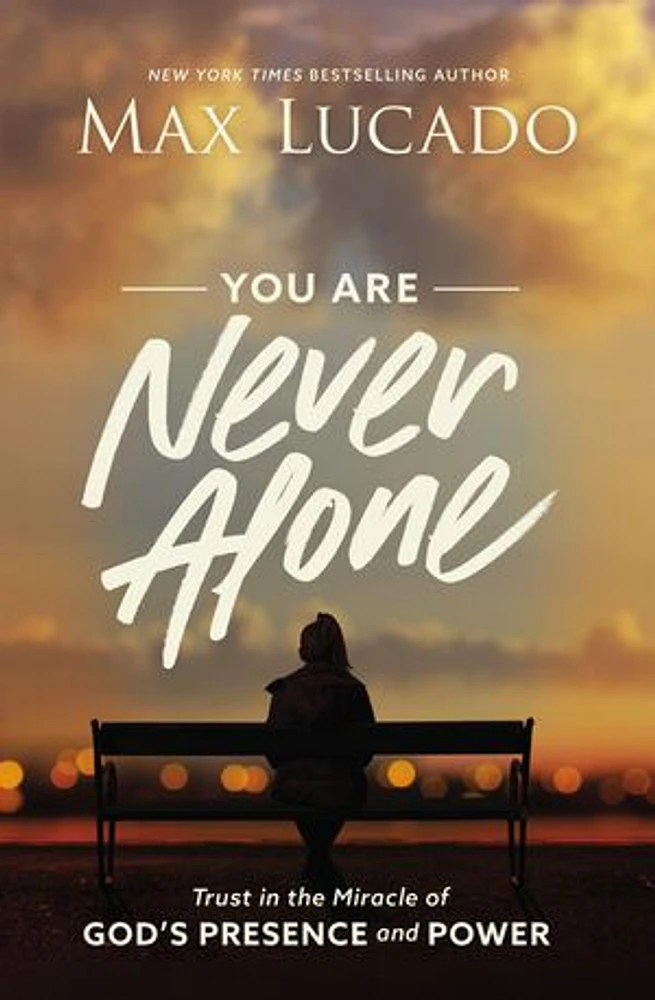 You Are Never Alone