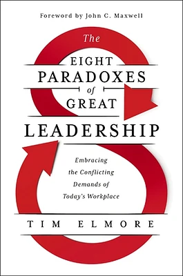 The Eight Paradoxes of Great Leadership