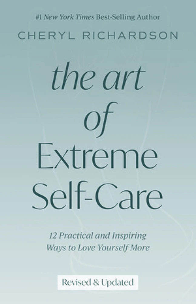 The Art of Extreme Self-Care