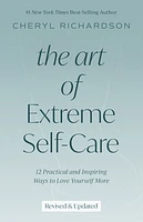 The Art of Extreme Self-Care