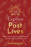 21 Days to Explore Your Past Lives