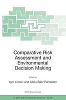 Comparative Risk Assessment and Environmental-Plant sciencesal Decision Making