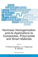 Nonlinear Homogenization and its Applications to Composites, Polycrystals and Smart Materials