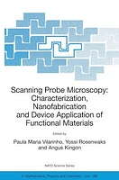 Scanning Probe Microscopy: Characterization, Nanofabrication and Device Application of Functional Materials