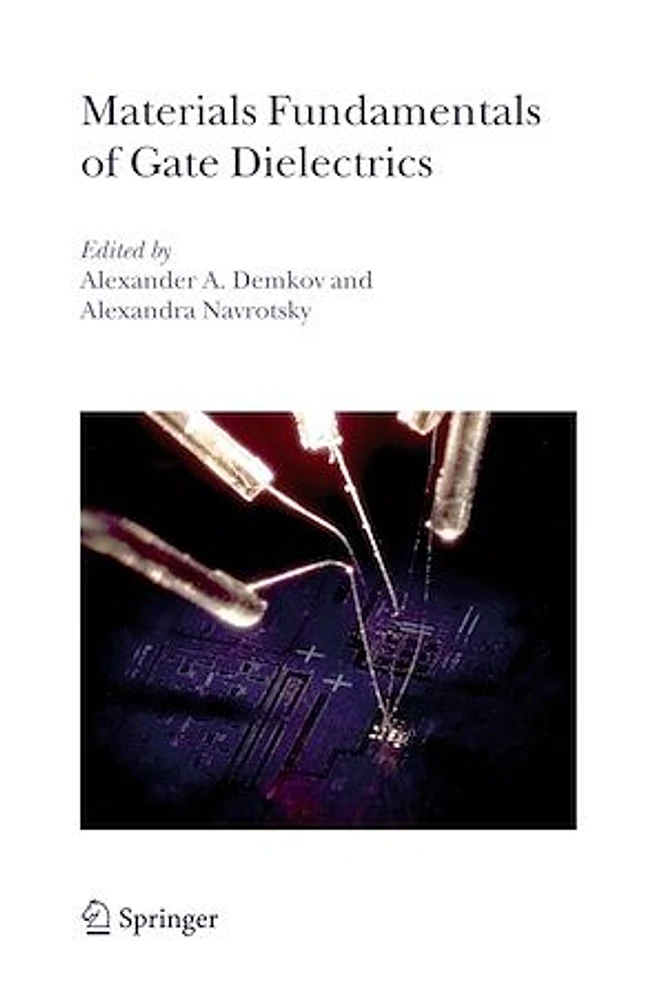 Materials Fundamentals of Gate Dielectrics