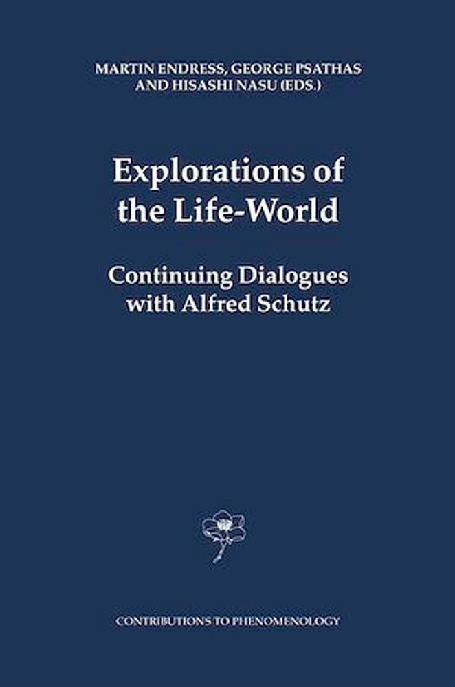 Explorations of the Life-World