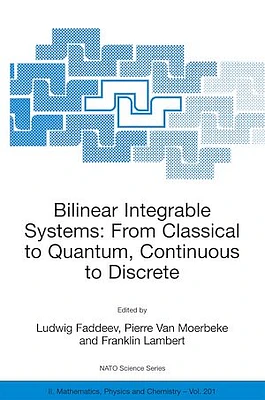 Bilinear Integrable Systems: From Classical to Quantum, Continuous to Discrete