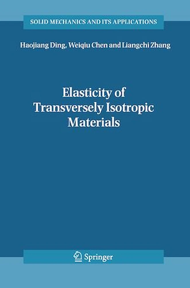 Elasticity of Transversely Isotropic Materials