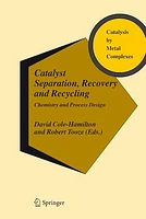 Catalyst Separation, Recovery and Recycling