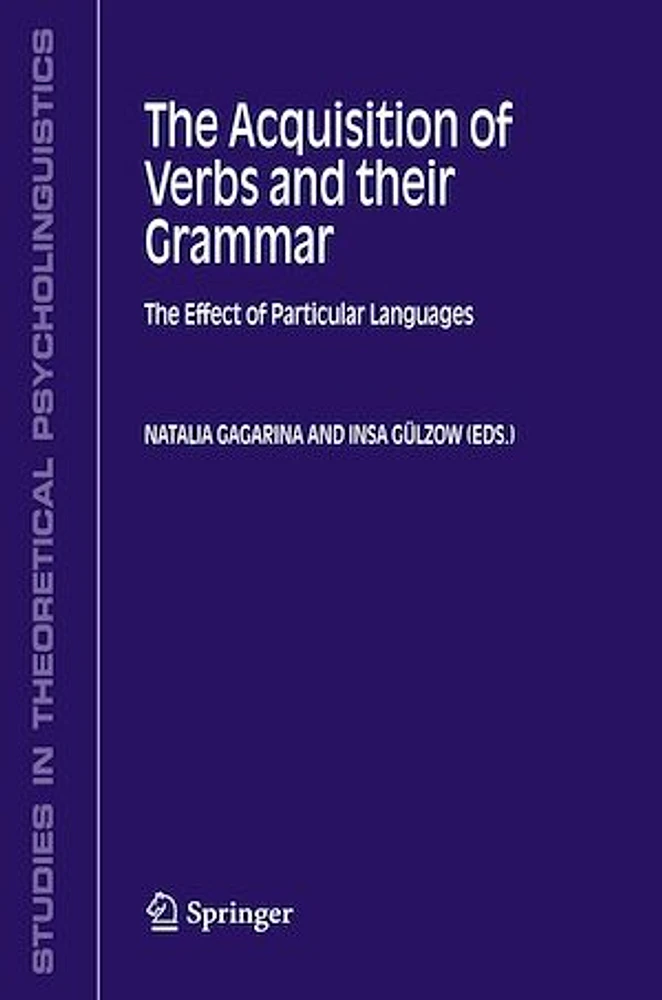 The acquisition of verbs and their grammar: the effect of particular languages