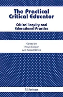 The Practical Critical Educator