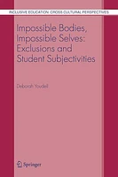 Impossible Bodies, Impossible Selves: Exclusions and Student Subjectivities