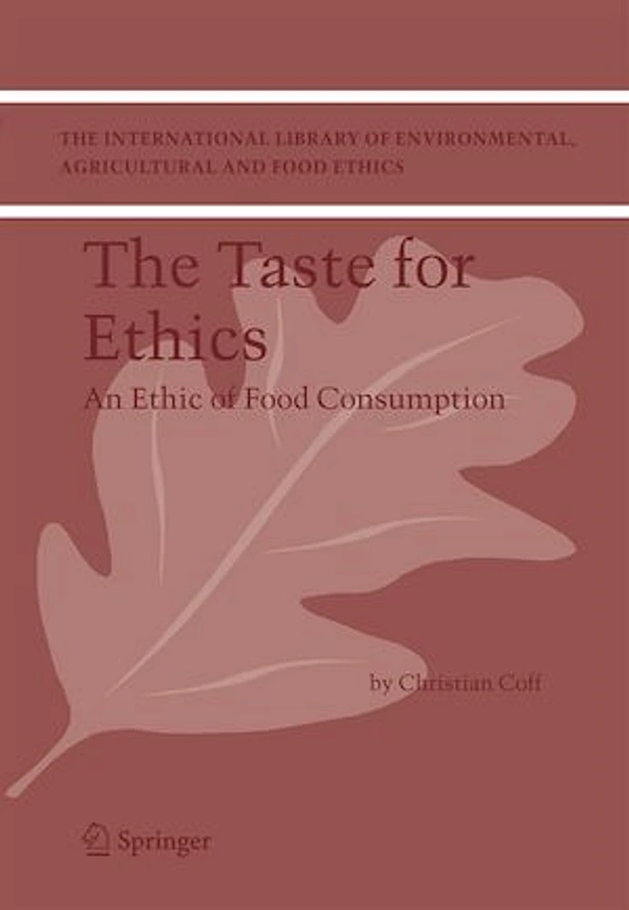 THE TASTE FOR ETHICS