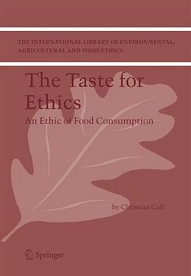 THE TASTE FOR ETHICS