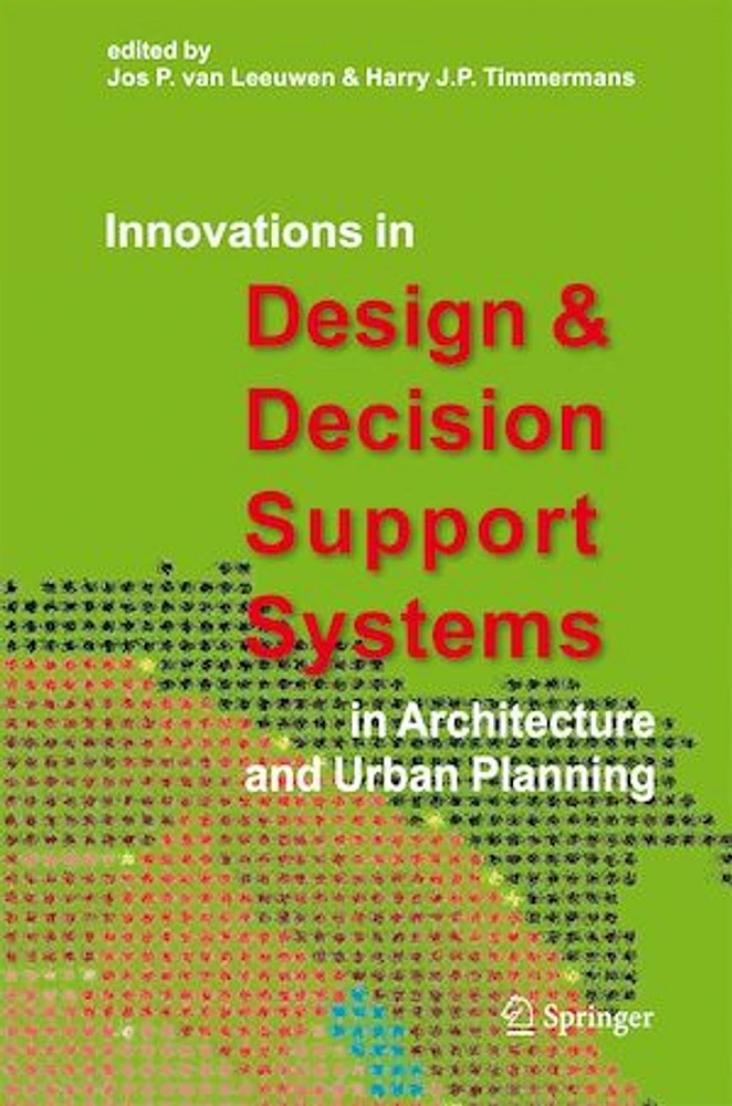 Innovations in Design & Decision Support Systems in Architecture and Urban Planning