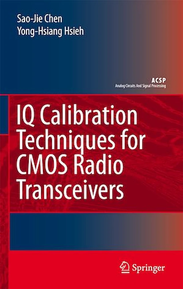 IQ CALIBRATION TECHNIQUES FOR CMOS RADIO TRANSCEIVERS