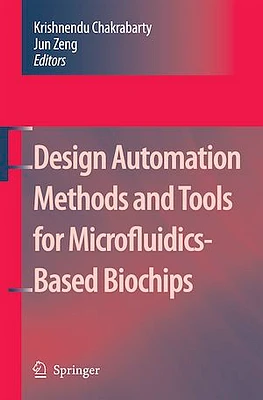 Design Automation Methods and Tools for Microfluidics-Based Biochips