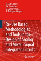 Reuse-Based Methodologies and Tools in the Design of Analog and Mixed-Signal Integrated Circuits