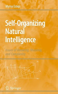 Self-Organizing Natural Intelligence