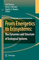 From Energetics to Ecosystems: The Dynamics and Structure of Ecological Systems