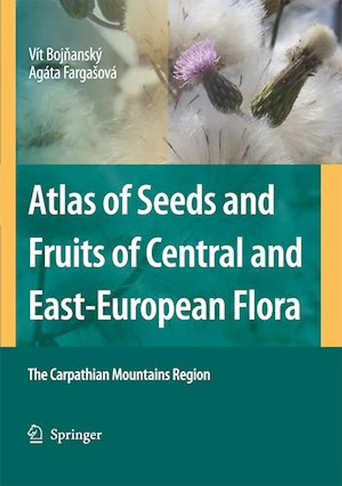 Atlas of Seeds and Fruits of Central and East-European Flora