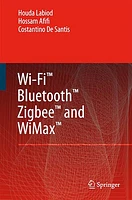 Wi-Fi™, Bluetooth™, Zigbee™ and WiMax™