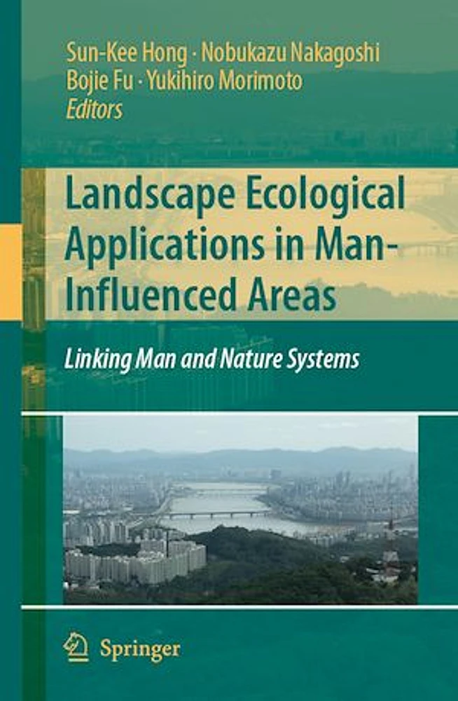 Landscape Ecological Applications in Man-Influenced Areas