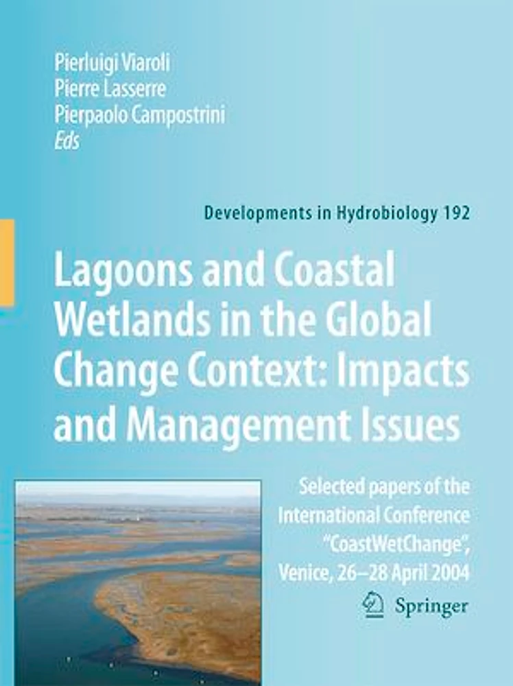 Lagoons and Coastal Wetlands in the Global Change Context: Impacts and Management Issues