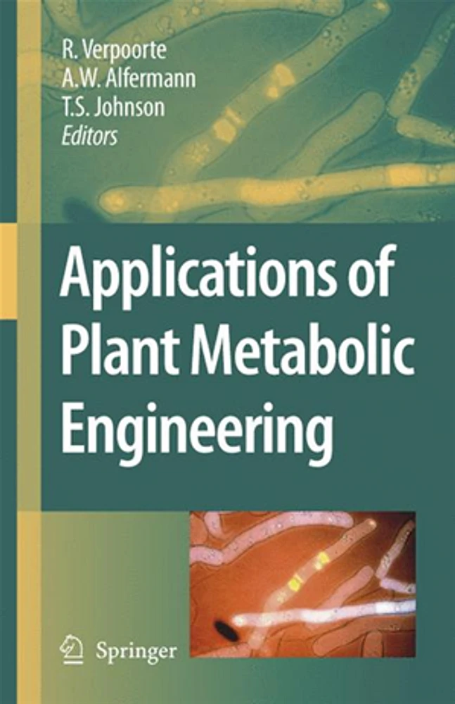 Applications of Plant Metabolic Engineering