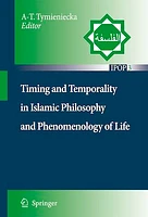 Timing and Temporality in Islamic Philosophy and Phenomenology of Life