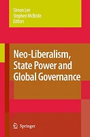 Neo-Liberalism, State Power and Global Governance