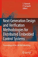 Next Generation Design and Verification Methodologies for Distributed Embedded Control Systems