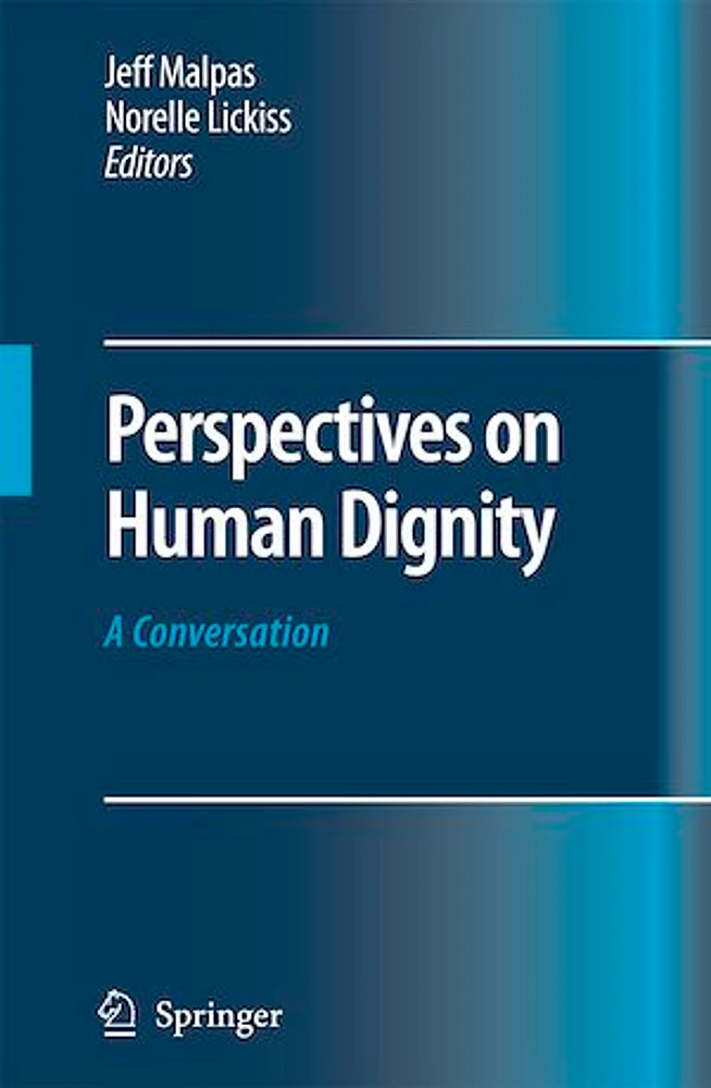 Perspectives on Human Dignity: A Conversation