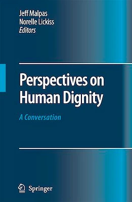 Perspectives on Human Dignity: A Conversation