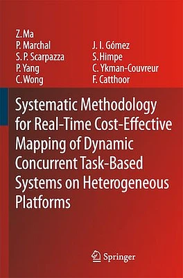 Systematic Methodology for Real-Time Cost-Effective Mapping of Dynamic Concurrent Task-Based Systems on Heterogeneous Platforms