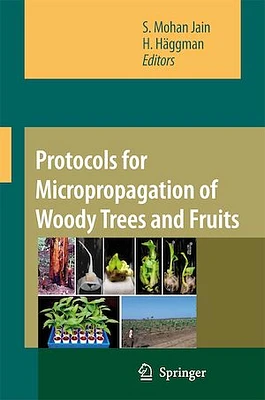 Protocols for Micropropagation of Woody Trees and Fruits