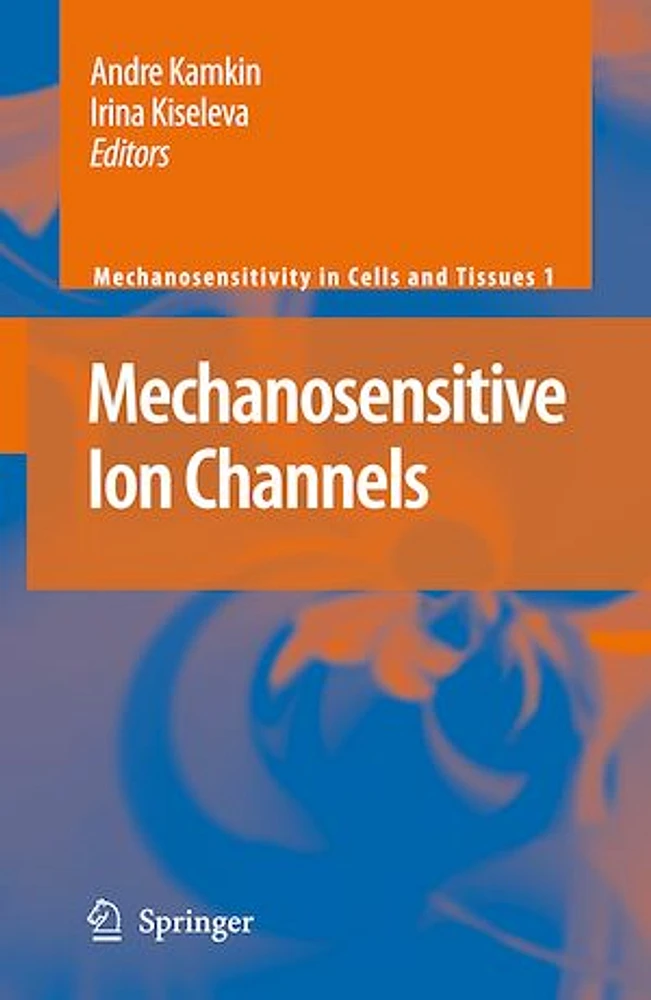 Mechanosensitive Ion Channels