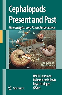 Cephalopods Present and Past: New Insights and Fresh Perspectives