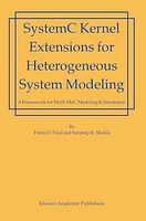 SystemC Kernel Extensions for Heterogeneous System Modeling