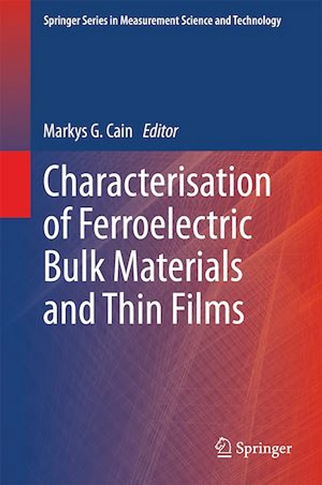 Characterisation of Ferroelectric Bulk Materials and Thin Films