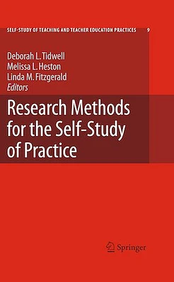 Research Methods for the Self-Study of Practice