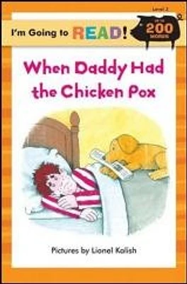 When Daddy Had The Chicken Pox