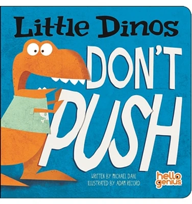 Little Dinos Don't Push